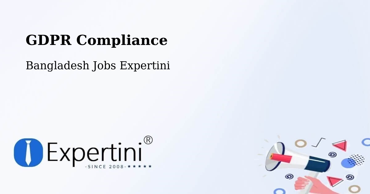 EU GDPR Compliance Statement – Pabna - Bangladesh Jobs Expertini